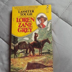 Lassiter Tough By Zane Grey Paperback Book Vintage 1986